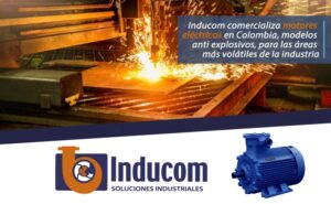 Motores eléctricos en Colombia, modelos anti explosivos