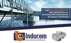 Los blowers lobulares son necesarios en procesos de tratamiento de aguas residuales