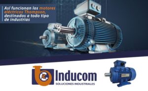 Así funcionan los motores eléctricos Thompson, destinados a todo tipo de industrias