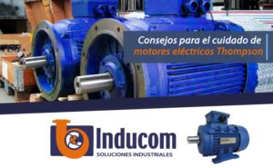 Consejos para el cuidado de motores eléctricos Thompson