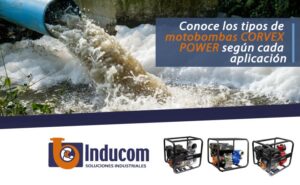 Conoce los tipos de motobombas CORVEX POWER según cada aplicación
