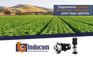 <strong>Disponemos bombas centrífugas multietapa para riego agrícola</strong>