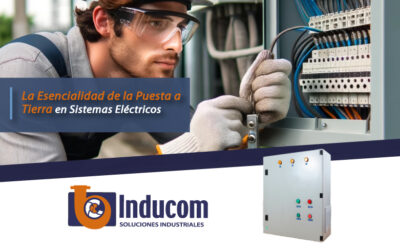 La Esencialidad de la Puesta a Tierra en Sistemas Eléctricos 