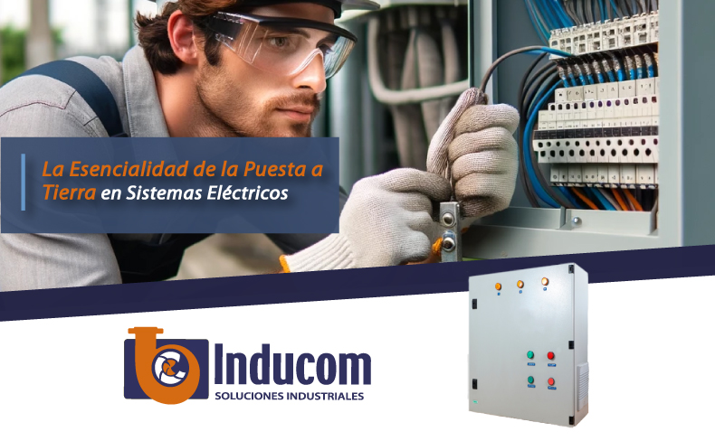 La Esencialidad de la Puesta a Tierra en Sistemas Eléctricos 